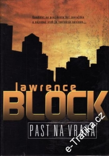 Past na vraha / Lawrence Block, 2008
