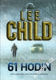 61 hodin / Lee Child, 2011