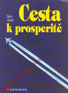 Cesta k prosperitě / Gary Jones, 1996