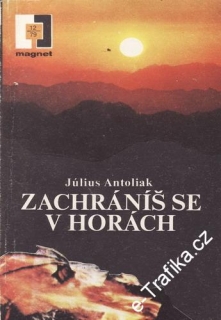 Zachráníš se v horách / Július Atoliak, 1979, Magnet 12/79