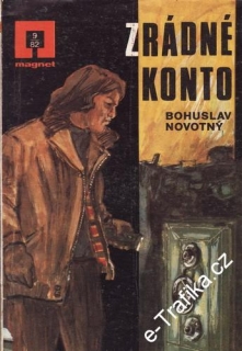 Zrádné konto / Bohuslav Novotný, 1982