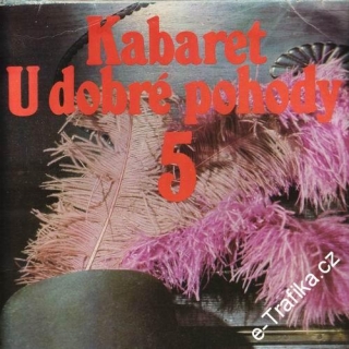 LP Kabaret u Dobré pohody 5 - 1982