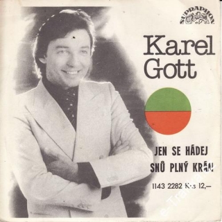 SP Karel Gott - 1979, Jen se hádej