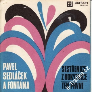 SP Pavel Sedláček, Fontána, 1974 Sestřenice z Rokytnice