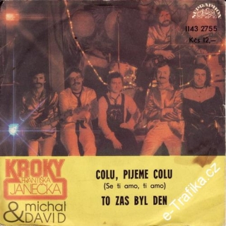 SP Michal David, Kroky, 1983 Colu, Pijeme Colu
