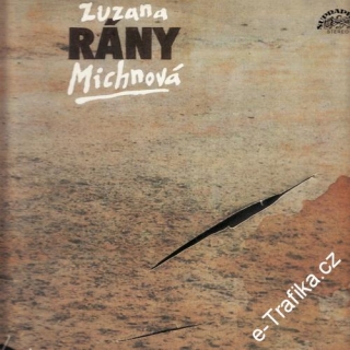 LP Zuzana Michnová, Rány, 1986