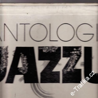 LP 4album, Antologie Jazzu, od Kinga Olivera k Ornettu Colemanovi, 1977, 4album