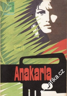 Anakarla / Cyril Kuliš, 1985