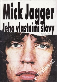 Jeho vlastními slovy / Mick Jagger, 1993