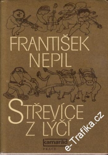 Střevíce z lýčí / František Nepil, 1982
