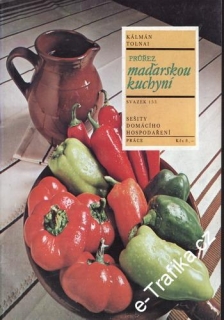 Průřez maďarskou kuchyní / Kálmán Tolnai, 1988
