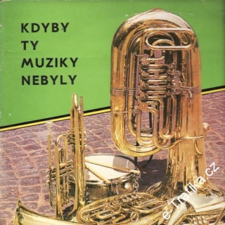 LP Kdyby ty muziky nebyly, 50 let české lidovky II. 1971