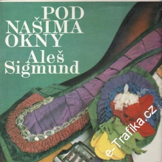 LP Aleš Sigmund, Pod našima okny, 1999