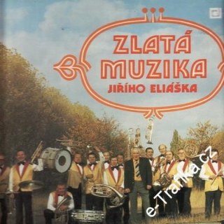 LP Zlatá muzika Jiřího Eliáška, 1978