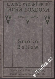Sv. 67. Smoke Bellew / Jack London, 1925