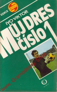 Můj dres číslo 1 / Ivo Viktor, 1982