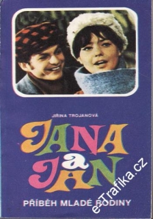 Jana a Jan / Jiřina Trojanová, 1977