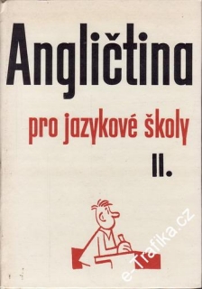 Angličtina pro jazykové školy II. / Dlouhá, Zavadil, Veselá, 1979