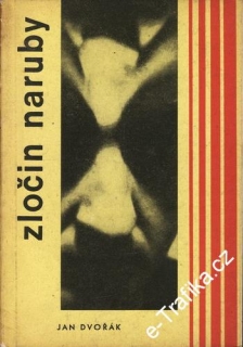 Zločin naruby / Jan Dvořák, 1967