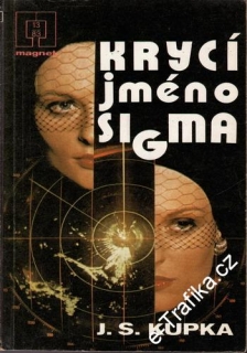 Krycí jméno Sigma / Jiří S. Kupka, 1983