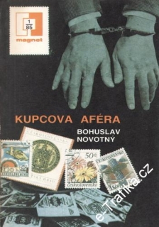 Kupcova aféra / Bohuslav Novotný, 1985