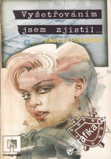 Vyšetřováním jsem zjistil / Václav Podzimek, 1988