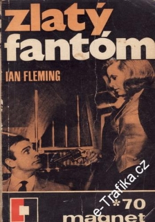 Zlatý fantóm / Ian Fleming, 1970