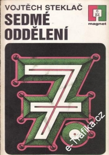 Sedmé oddělení / Vojtěch Steklač, 1984