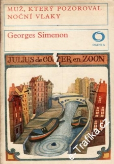 Muž, který pozoroval noční vlaky / Georges Simenon, 1973