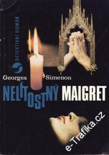 Nelítostný Maigret / Georges Simenon, 1971