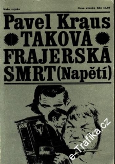 Taková frajerská smrt / Pavel Kraus, 1972