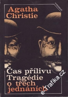 Čas přílivu, Tragédie o třech jednáních / Agatha Christie, 1989