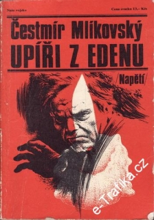 Upíři z Edenu / Čestmír Mlíkovský, 1983