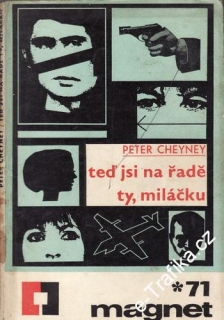 Teď jsi na řadě ty, miláčku / Peter Cheyney, 1971