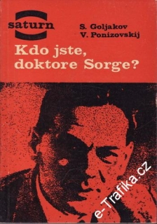 Kdo jste, doktore Sorge? / Goljakov, Ponizovskij, 1966