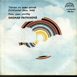 SP Dagmar Patrasová, 1986, Pasu, pasu písničky, Táhnem za jeden provaz