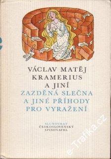 Zazděná slečna a jiné příhody pro vyražení / Václav Matěj Kramérius, 1980