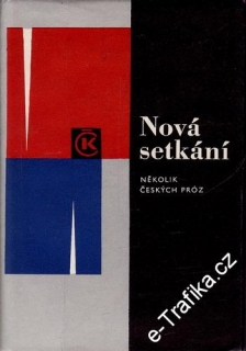 Nová setkání, několik českých próz, 1966