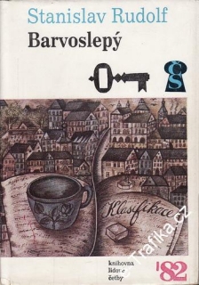 Barvoslepý / Stanislav Rudolf, 1982