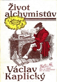 Život alchymistův / Václav Kaplický, 1980