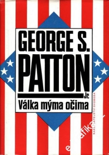 Válka mýma očima / George Smith Patton, 1992