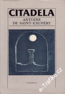 Citadela / Antoine de Saint-Exupéry, 1984