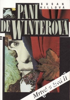 Paní de Winterová, Mrtvá a živá II.  / Susan Hillová, 1994