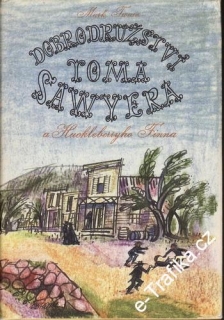 Dobrodružství Toma Sawyera a Huckleberyho Finna / Mark Twain, 1961