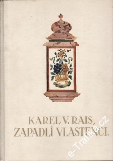 Zapadlí vlastenci / Karel Václav Rais, 1933 il. A.Kašpar