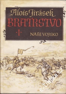 Bratrstvo I. - III. díl / Alois Jirásek, 1957