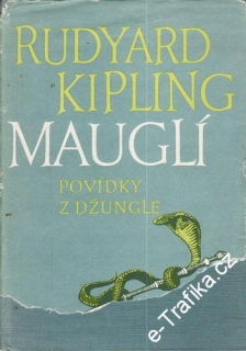 Mauglí povídky z džungle / Rudyard Kipling, 1956 il. Zdeněk Burian