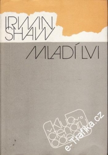 Mladí lvi / Irwin Shaw, 1988