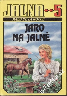 Jalna 5. Jaro na Jalně / Mazo de la Roche, 1992