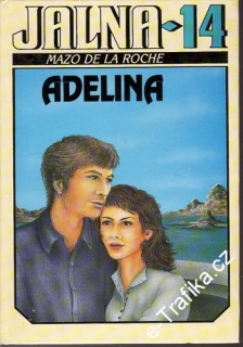 Jalna 14. Adelina / Mazo de la Roche, 1995